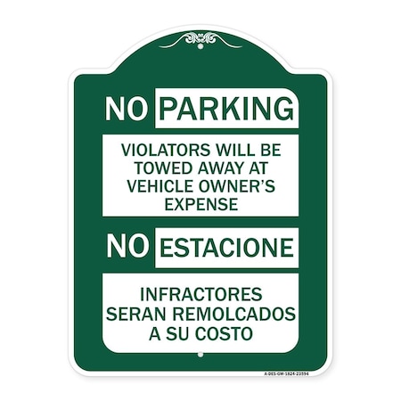 Signmission No Parking Violators Will Be Towed Away at Vehicle Owners Expense No Estacione Infra, GW-1824-23594 A-DES-GW-1824-23594